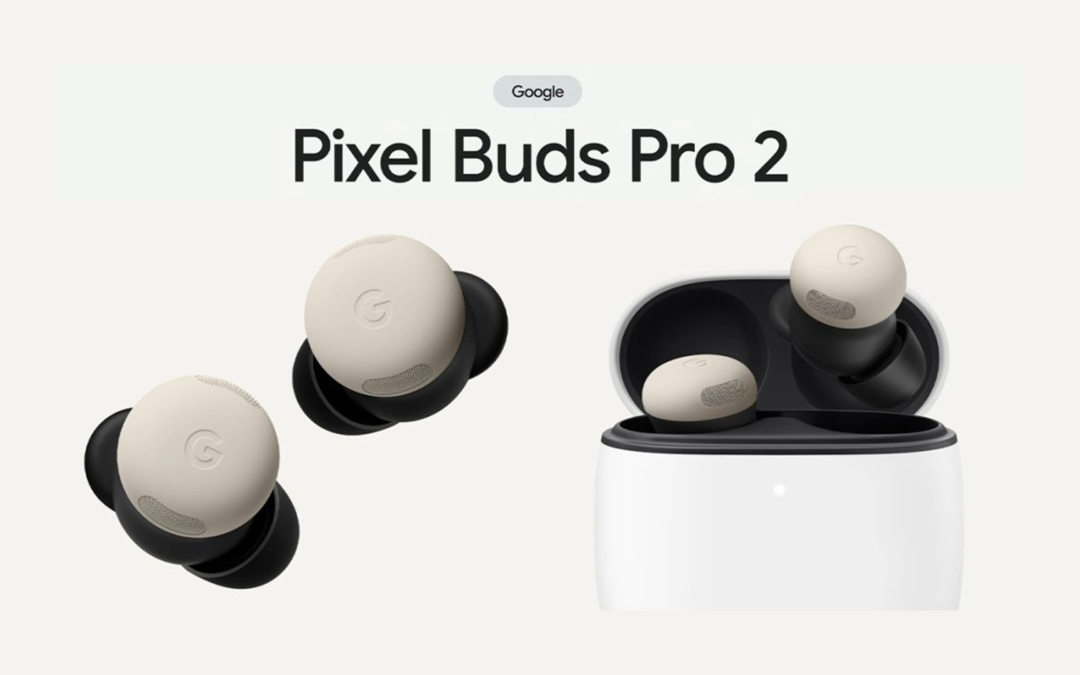 Google Pixel Buds Pro 2 : Une alternative aux AirPods Pro