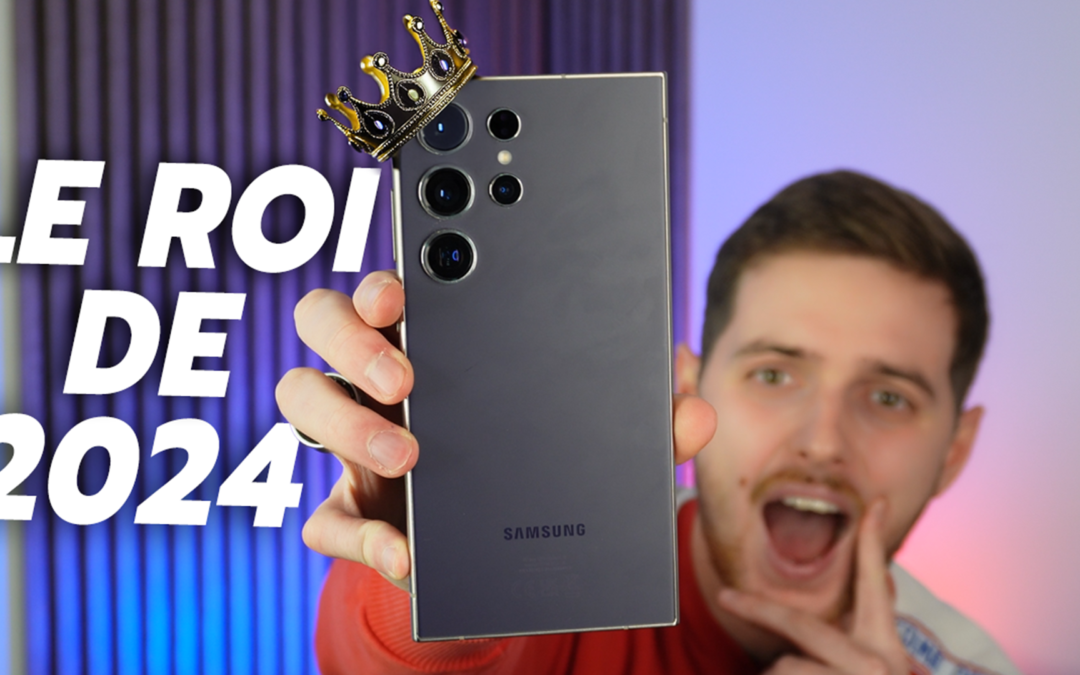 Samsung Galaxy S24 Ultra : Élu Meilleur Téléphone de 2024